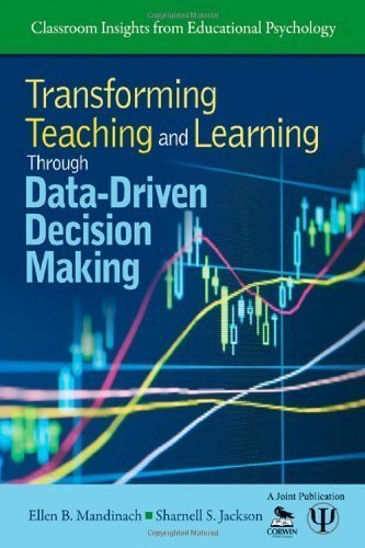 Data-Driven Decision Making in Education: Transforming Teaching & Learning - Classroom Insights from Educational Psychology by Ellen B. Mandinach | Corwin 1st Edition (2012) Paperback | For Teachers, Administrators & Education Professionals