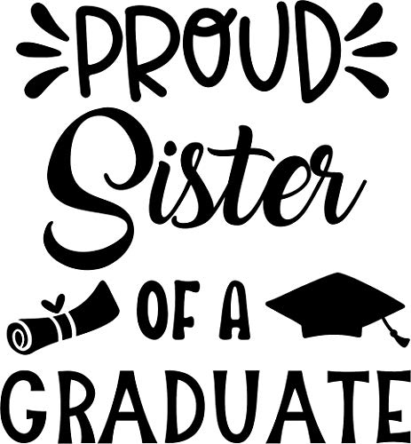 Proud Sister of a Graduate