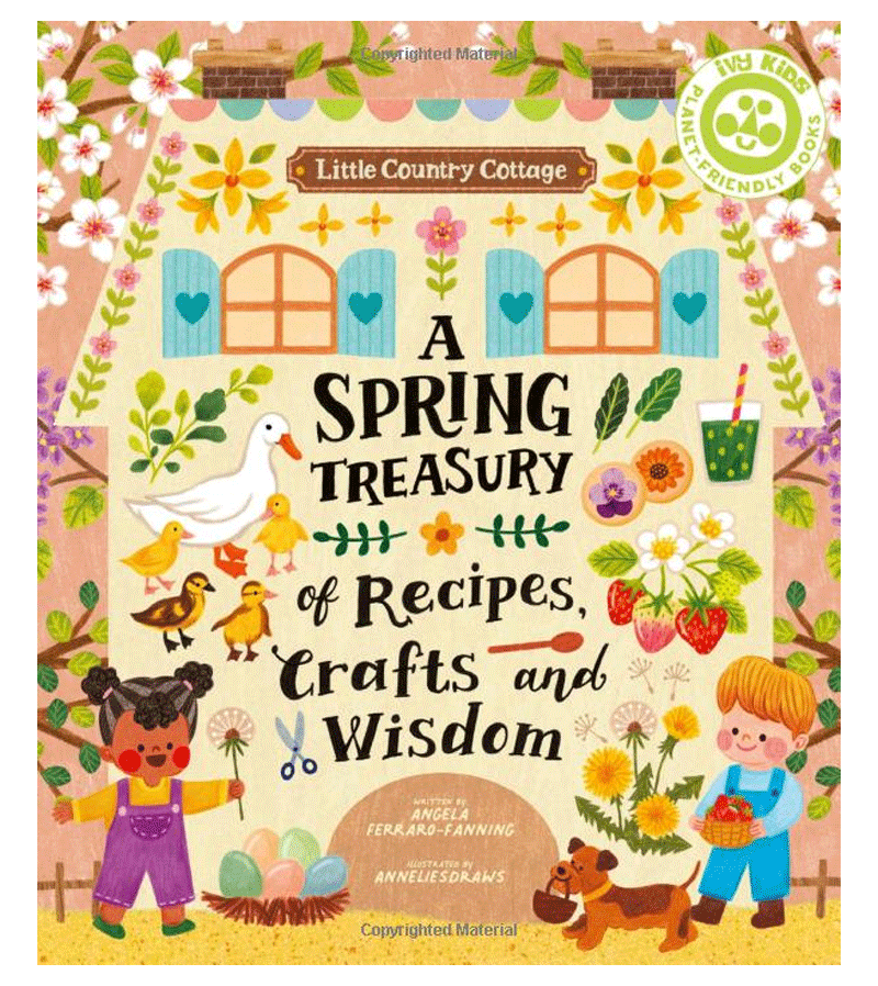 Little Country Cottage: A Spring Treasury of Recipes, Crafts and Wisdom by AnneliesDraws | DIY Home Decor, Seasonal Activities & Country Living Inspiration for Spring
