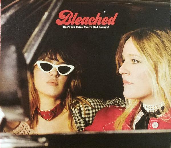 Bleached - Don't You Think You've Had Enough? Limited Edition Opaque Cream Vinyl Record | Indie Rock Album for Music Collectors & Vinyl Enthusiasts | Perfect for Home Listening & Gift Giving