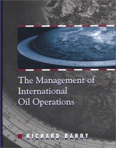 International Oil Operations Management Guide - Best Practices & Strategies for Global Energy Industry | Oilfield Management, Offshore Drilling, and Petroleum Operations