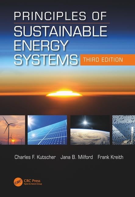 Principles of Sustainable Energy Systems, 3rd Edition - Renewable Energy Textbook for Mechanical & Aerospace Engineering | Study Guide for Green Energy Solutions & Eco-Friendly Power Systems