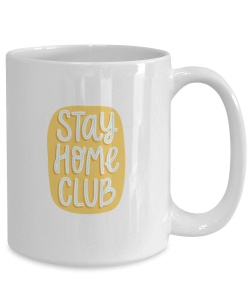 Stay Home Club Funny Quarantine Coffee Mug - 15oz Insulated Travel Cup for Office, Home & Gifts | Humorous Novelty Gift Idea for Coffee Lovers
