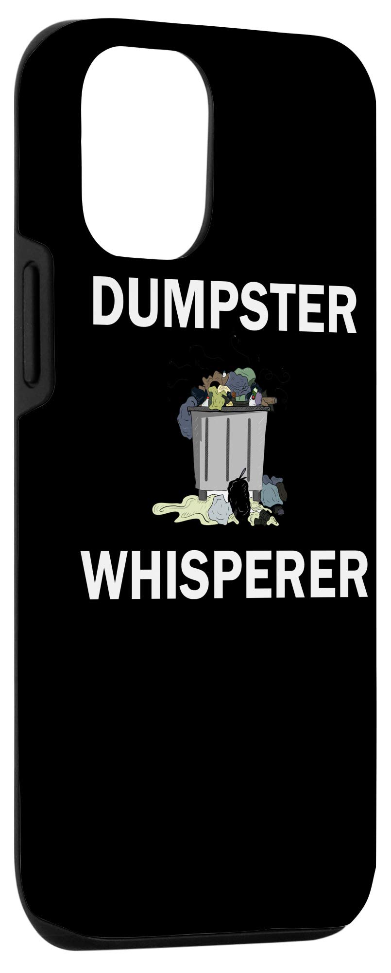 iPhone 12/12 Pro Dumpster Diving Novelty Case - Funny Garbage Collector Phone Cover for Outdoor Adventures & Recycling Enthusiasts
