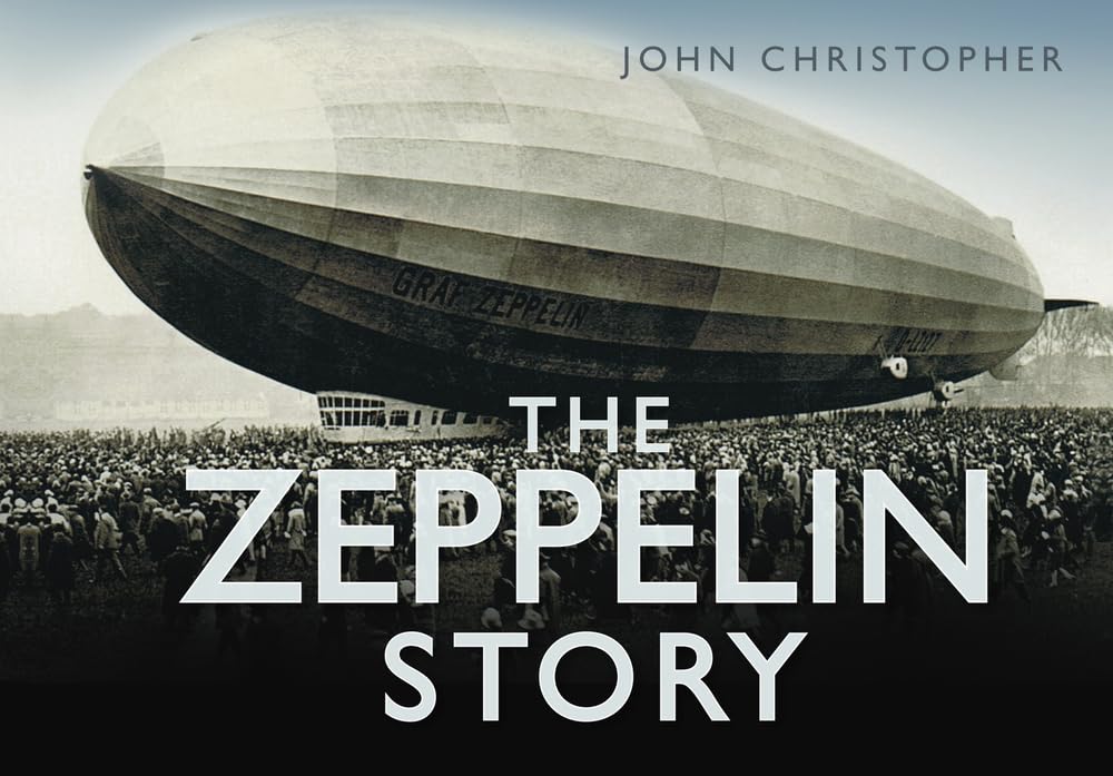 The Zeppelin Story - Historical Airship Adventure Book | Perfect for Aviation Enthusiasts & History Buffs