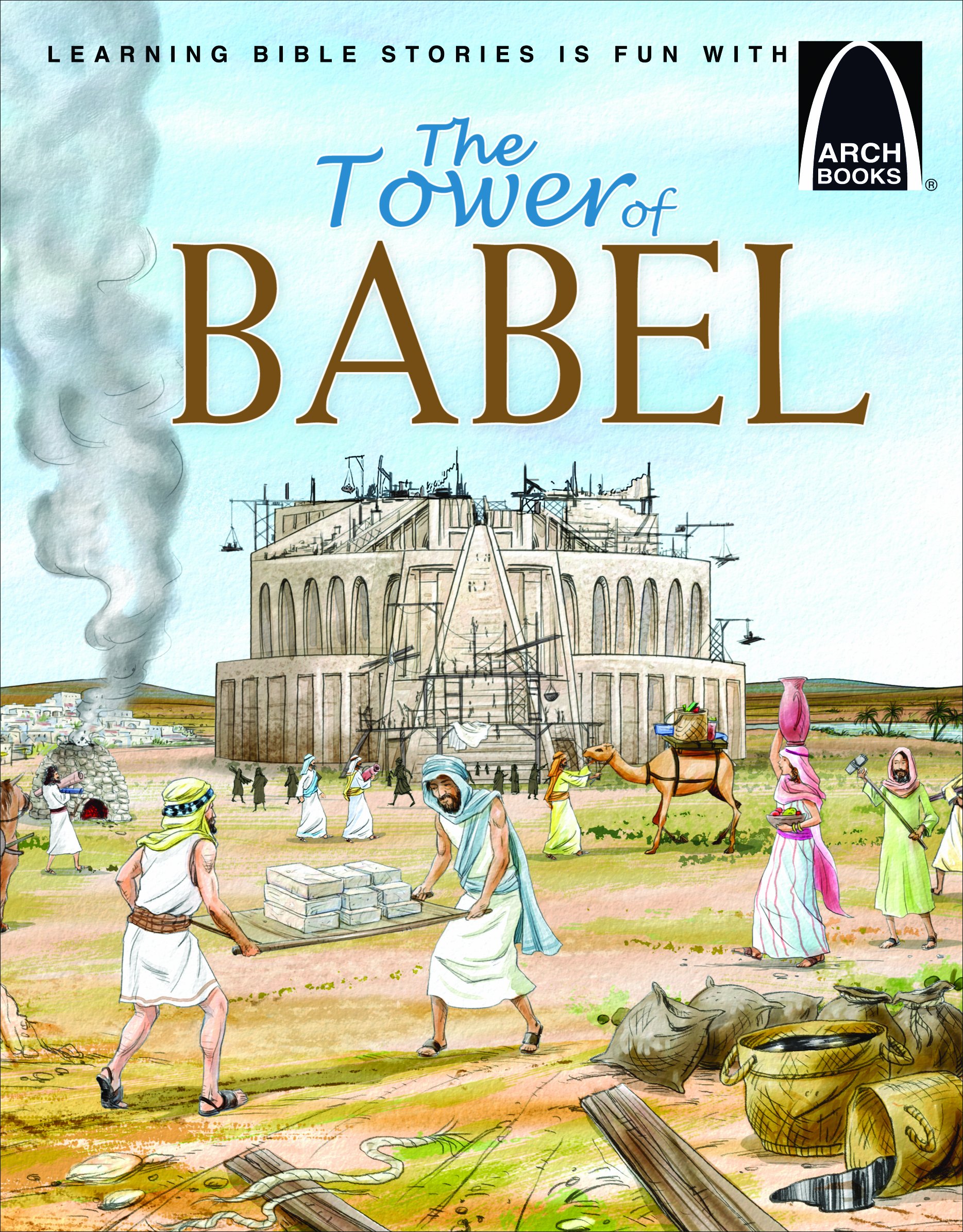 The Tower of Babel - Arch Books | Bible Story Book for Kids | Sunday School & Christian Education | Perfect for Bedtime Stories & Family Devotions