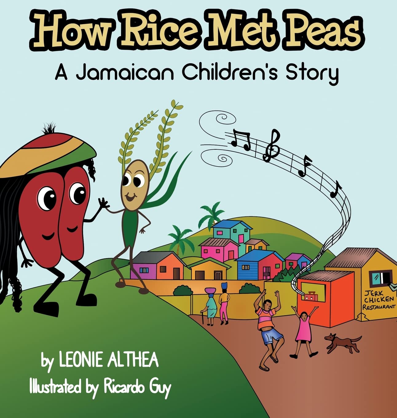 How Rice Met Peas: A Jamaican Children's Story Book - Heartwarming Caribbean Folktale for Kids Bedtime Reading & Cultural Education