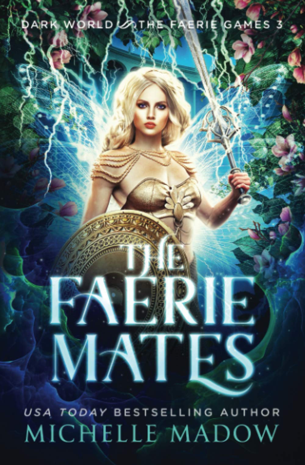 The Faerie Mates (Dark World: The Faerie Games) - Fantasy Romance Novel for Adults | Perfect for Book Clubs & Dark Fantasy Lovers