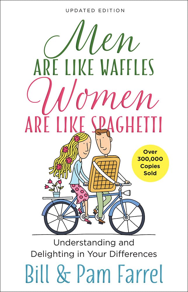 Men Are Like Waffles, Women Are Like Spaghetti Book - Understanding Gender Differences in Relationships | Great for Couples Counseling & Marriage Improvement
