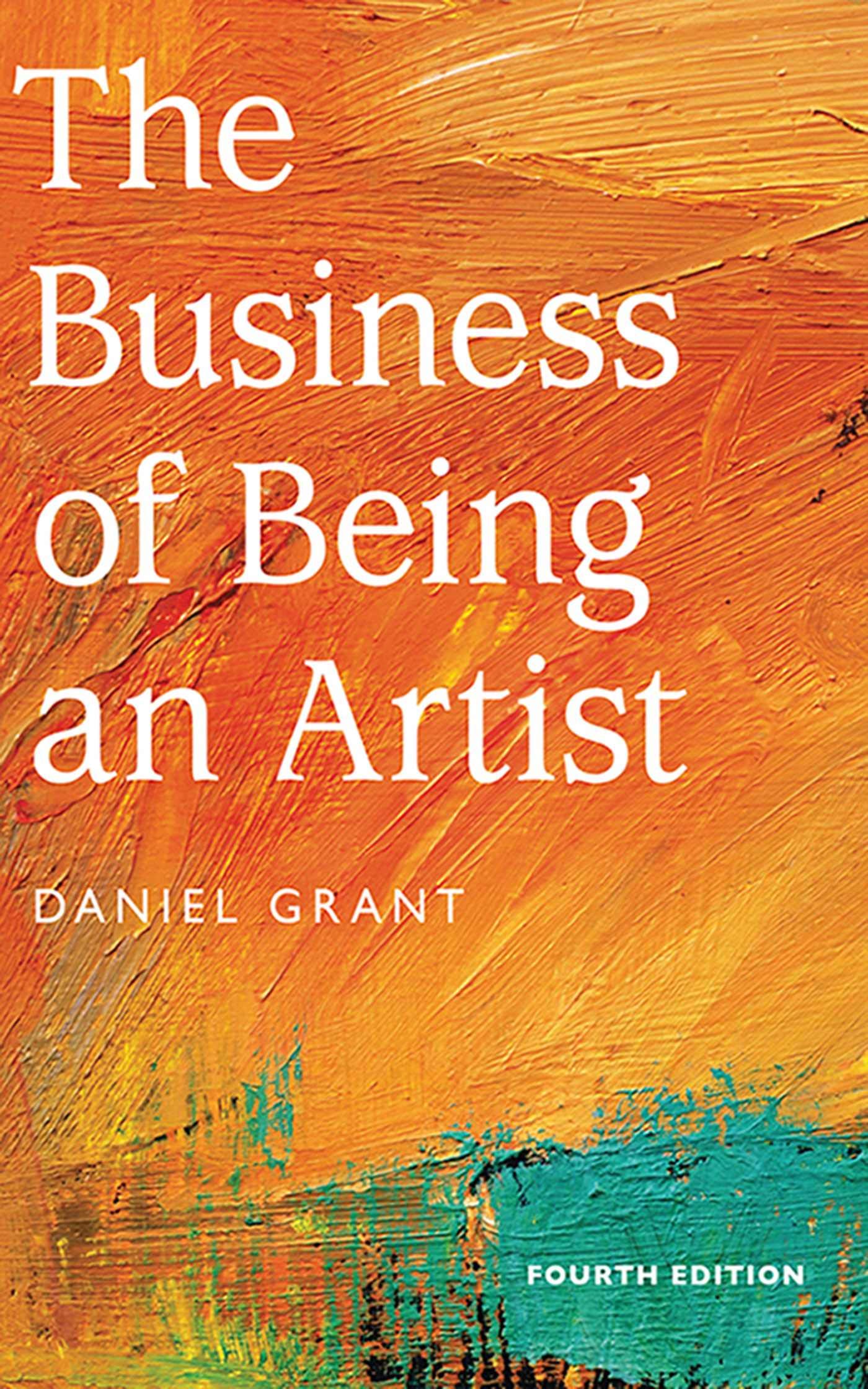 The Business of Being an Artist: Essential Guide for Creative Entrepreneurs | Marketing, Branding & Selling Art Online | Perfect for Emerging Artists & Small Business Owners