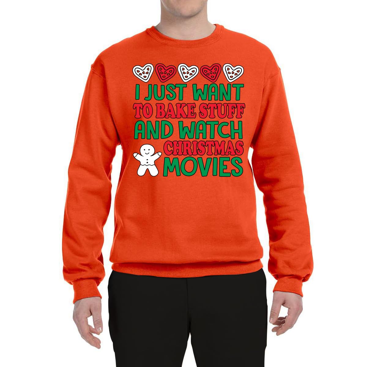 Wild Bobby 'I Just Want to Bake Stuff and Watch Christmas Movies' Unisex Graphic Sweatshirt | Holiday Baking & Cozy Movie Nights Crewneck
