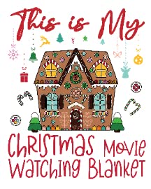 This is My Christmas Movie Watching Blanket