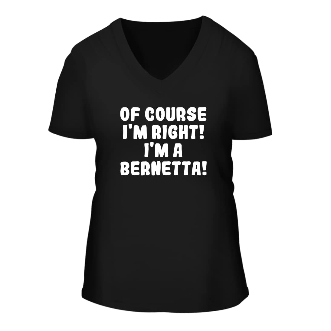 Bernetta Women's Short Sleeve V-Neck T-Shirt - Funny Sarcastic Quote Tee for Casual Wear & Everyday Outfits