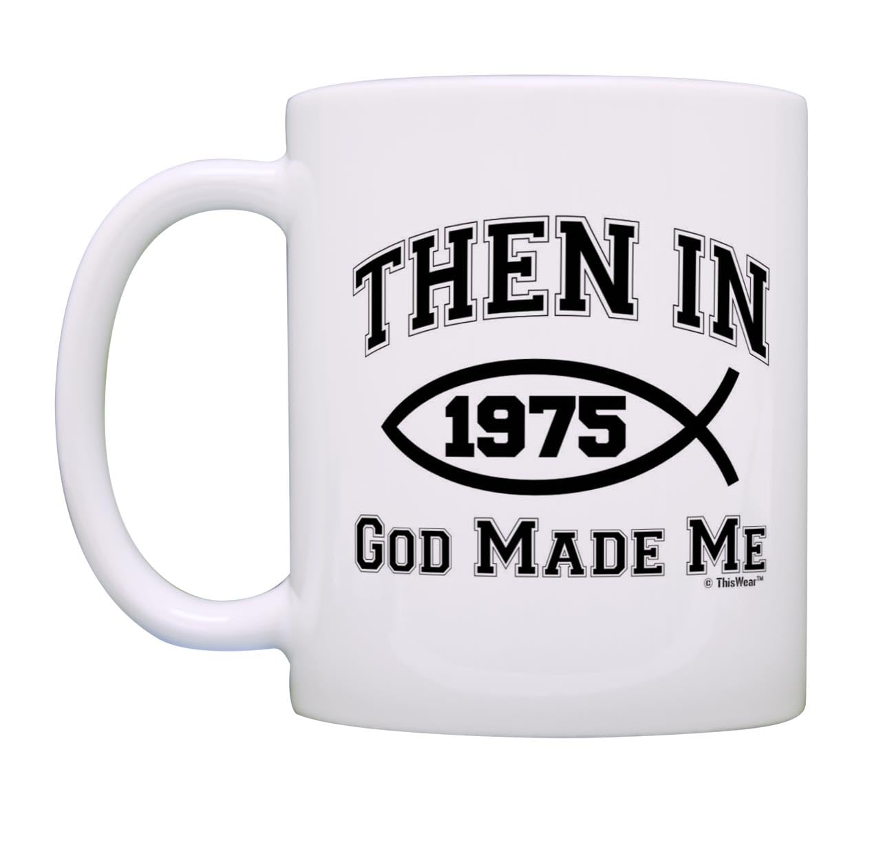 ThisWear 50th Birthday Mug Set - 2 Pack 11oz Coffee Mugs with 'Then In 1975 God Made Me' Design - Perfect 50th Birthday Gifts for Women & Men - Great for Coffee, Tea & Celebrations