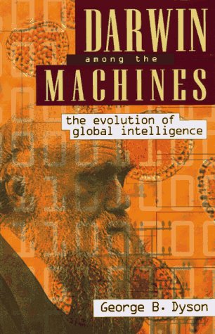Darwin Among The Machines: The Evolution Of Global Intelligence (Helix Books) | AI Technology & Future Society | Perfect for Tech Enthusiasts & Science Readers