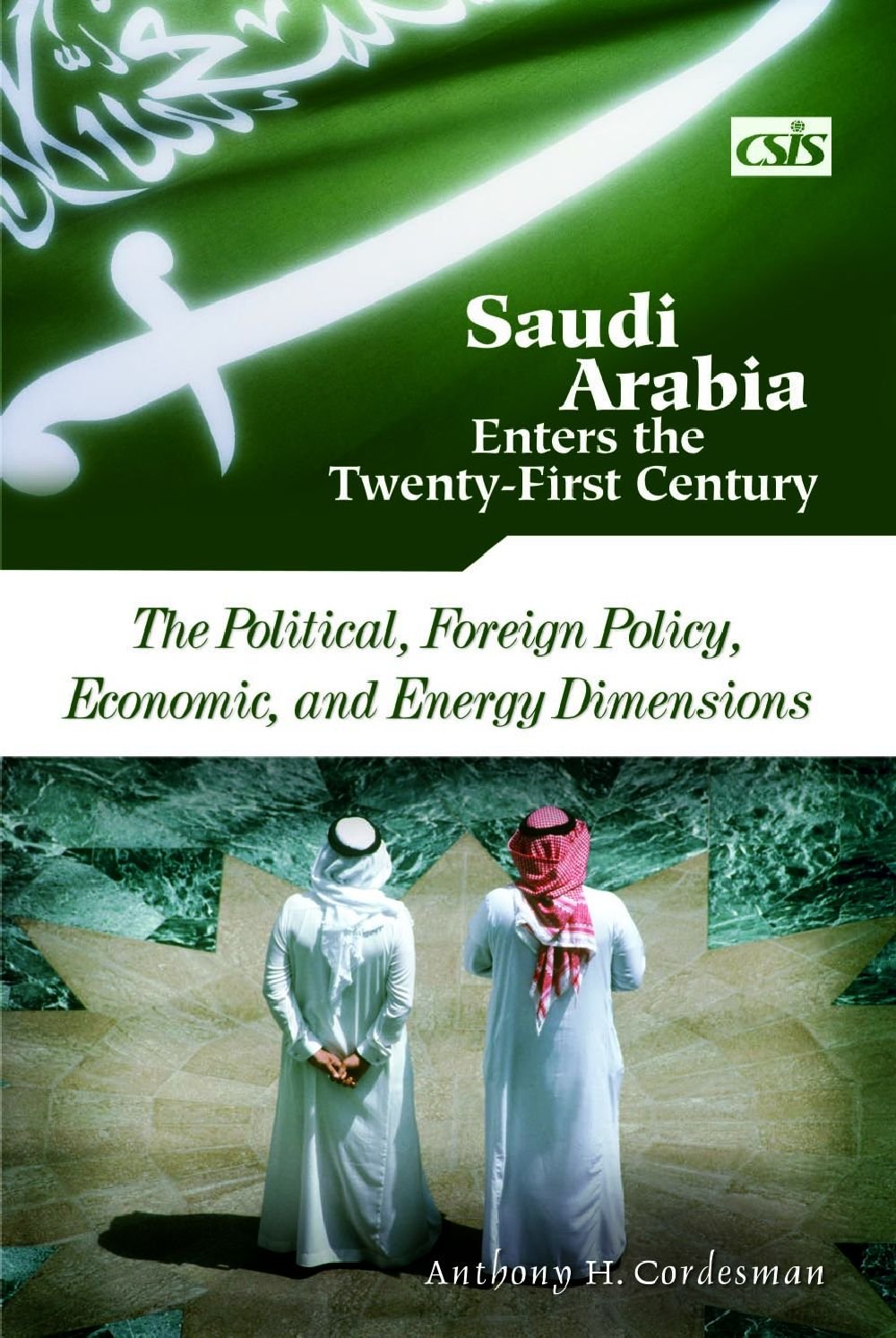 Saudi Arabia in the 21st Century: Political, Economic, Foreign Policy & Energy Analysis | Middle East Studies, Geopolitical Research, Academic Resources