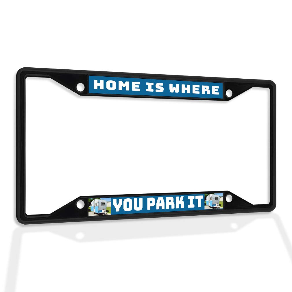Premium Metal Insert License Plate Frame - 'Home is Where You Park It' RV & Camping Accessory - Weatherproof Black Car Plate with 4 Solid Holes - Perfect for RV, Camper, Truck & Outdoor Vehicle Protection