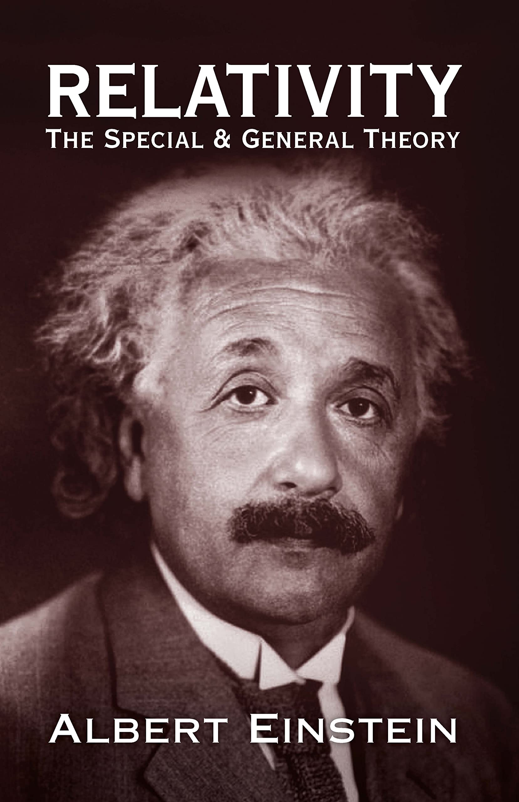 Relativity: The Special and General Theory by Albert Einstein | Dover Physics Books | Science & Math Textbook for Students & Researchers | Perfect for Classroom Study & Scientific Research