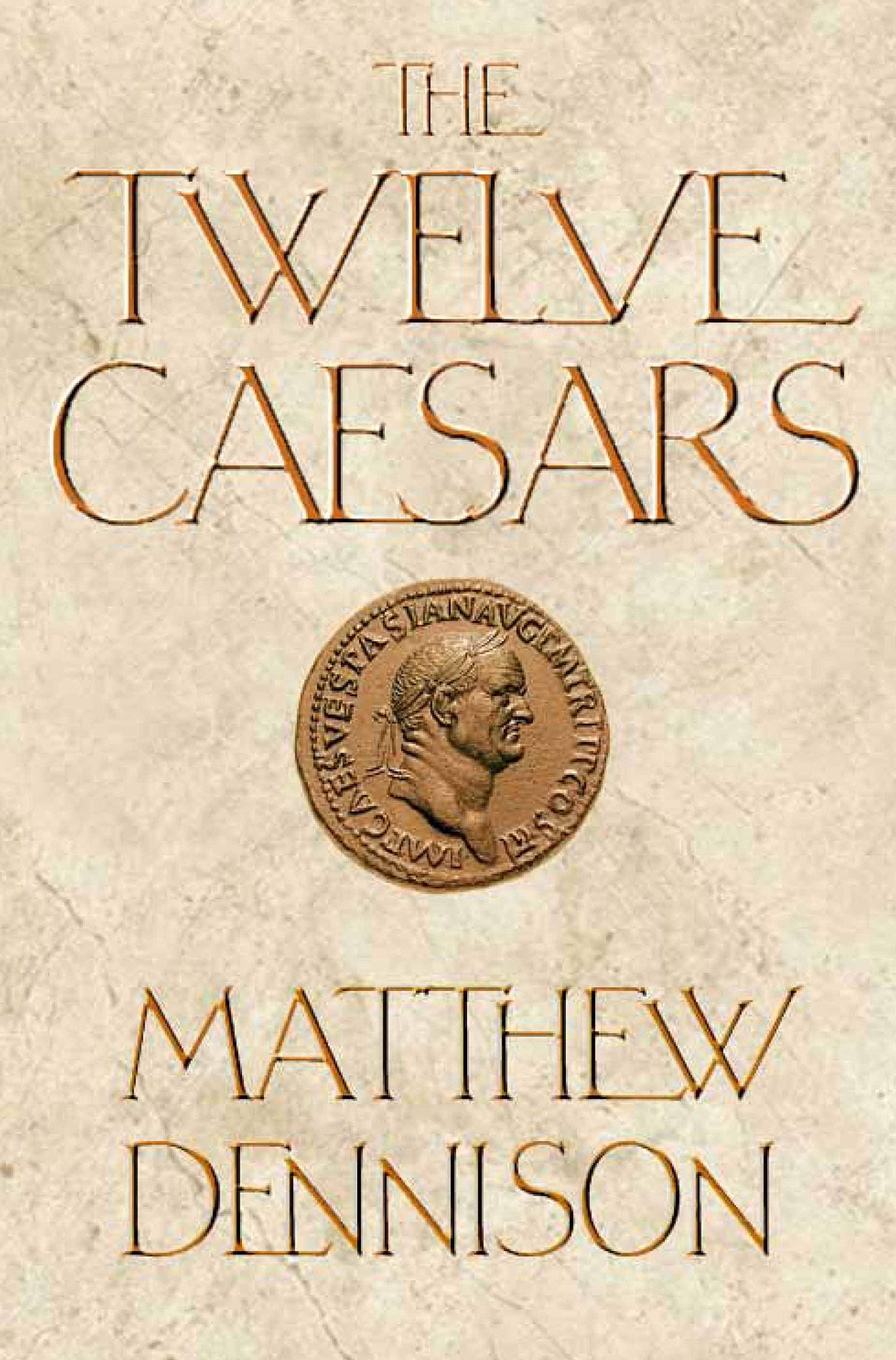 The Twelve Caesars: Ancient Roman History Book - Perfect for History Enthusiasts & Students