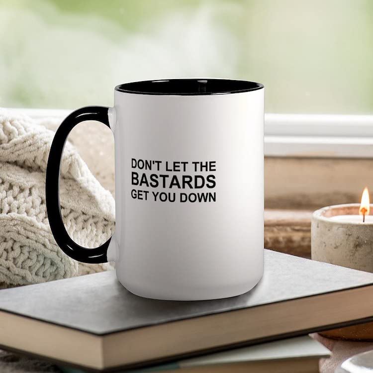 Don't Let The Bastards Get You Down 15oz Ceramic Coffee Mug - Large 444ml Insulated Tea Cup for Office, Home & Gifts - Funny Inspirational Quote Drinkware