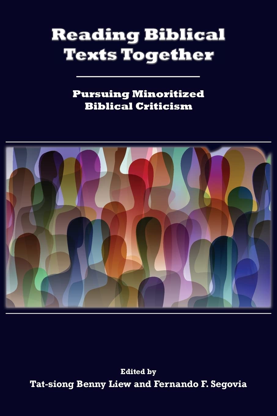 Reading Biblical Texts Together: Pursuing Minoritized Biblical Criticism - Semeia Studies | Biblical Scholarship & Minority Perspectives for Academic Research & Theological Studies