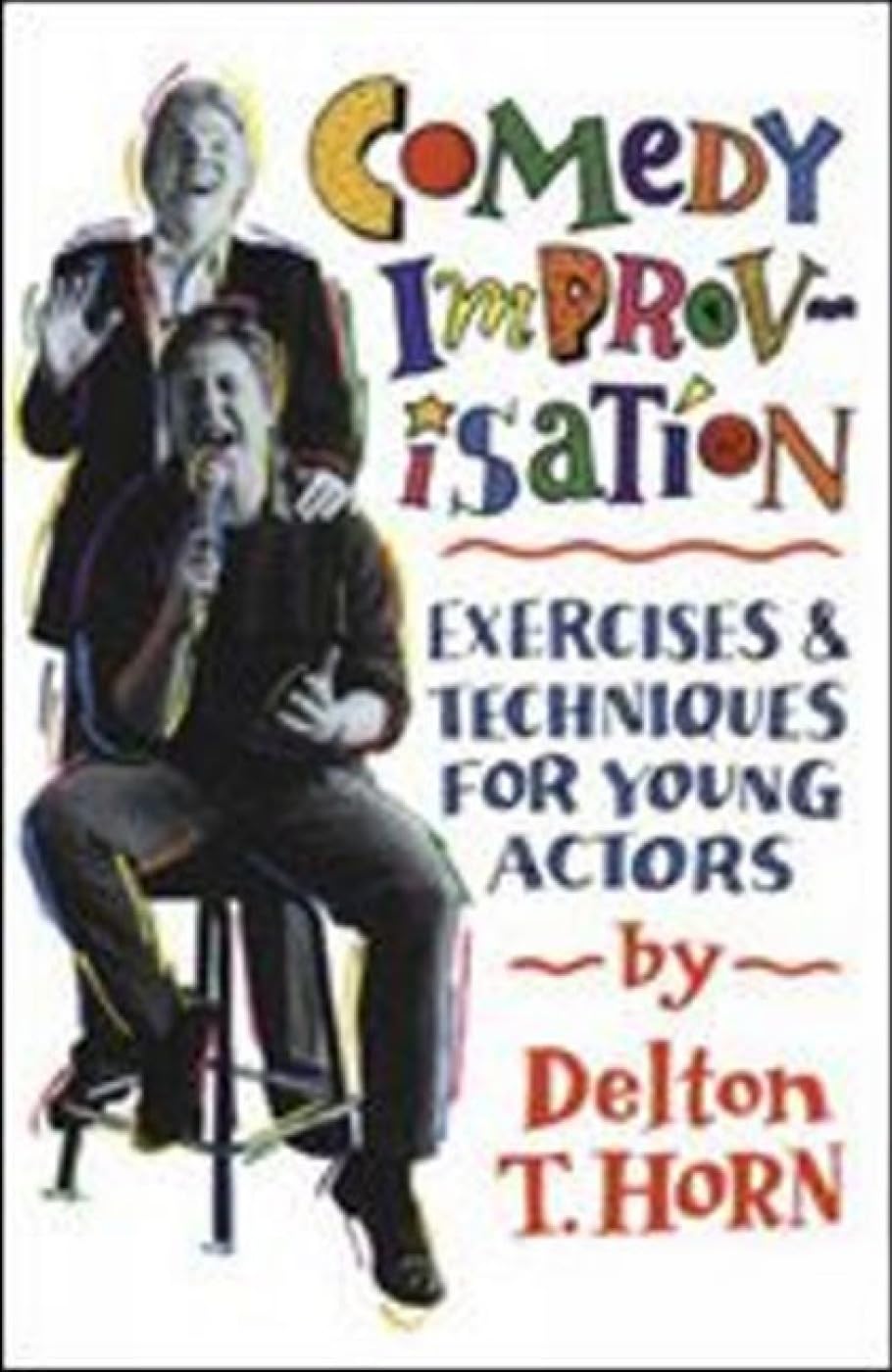 Best Comedy Improv Games & Activities for Team Building, Parties & Performances | Improvisation Exercises for Actors & Groups
