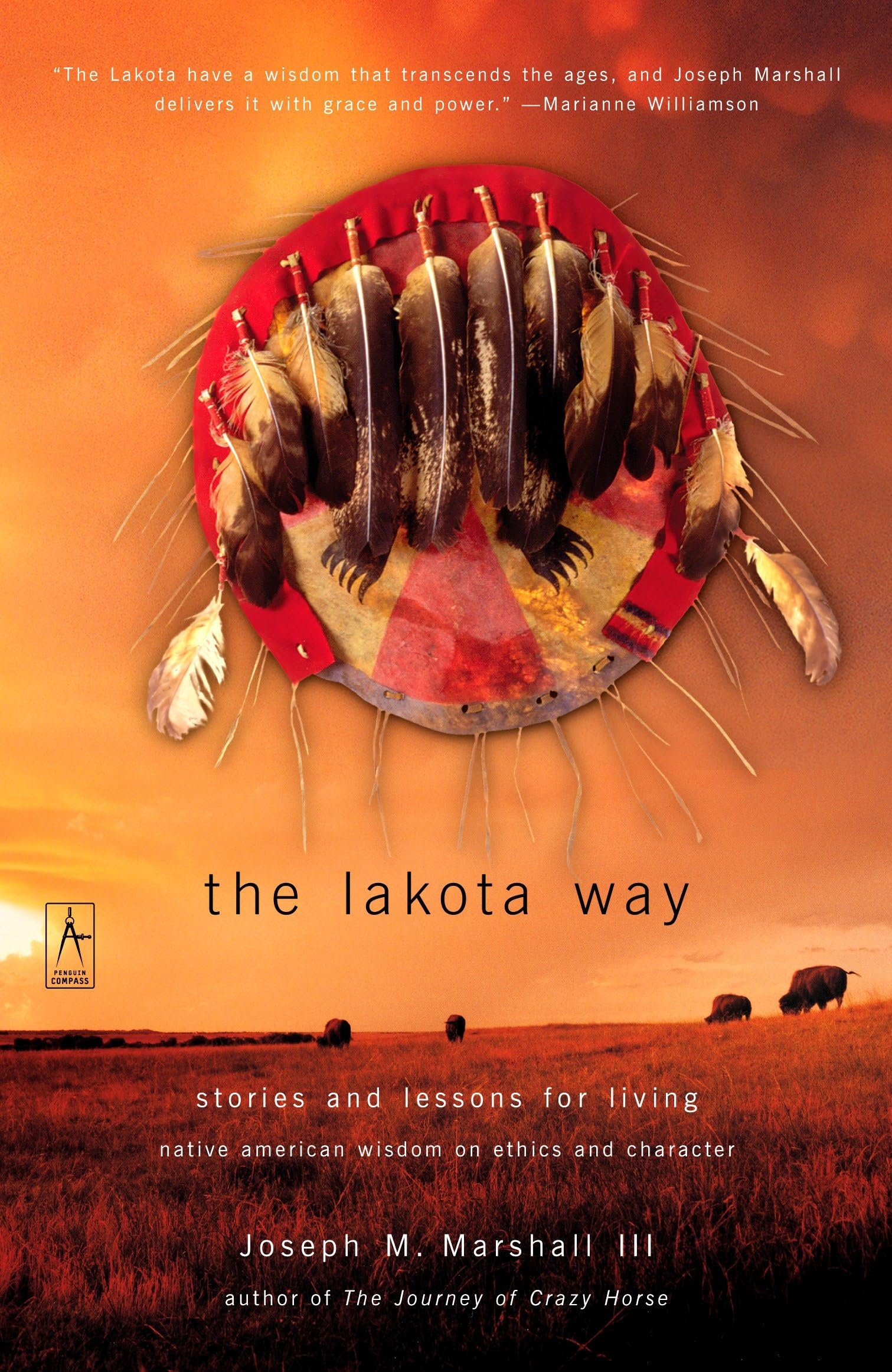 The Lakota Way: Native American Wisdom, Stories & Life Lessons for Personal Growth | Perfect for Spiritual Seekers & Self-Improvement