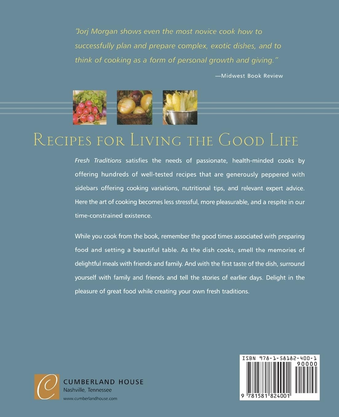 Fresh Traditions: Classic Dishes for Modern Living - Perfect for Family Dinners & Entertaining Guests