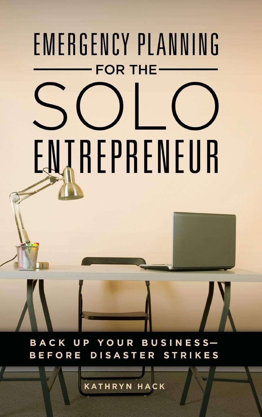 Emergency Business Continuity Plan for Solo Entrepreneurs - Backup & Disaster Recovery Guide | Protect Your Business from Unexpected Disasters - Perfect for Freelancers, Consultants & Small Business Owners