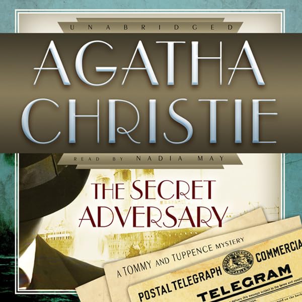 The Secret Adversary by Agatha Christie - Tommy and Tuppence Mystery Audiobook | Classic Detective Story for Commuting, Workouts & Relaxation