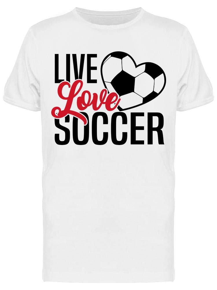Live Love Soccer Quote T-Shirt for Men - Comfortable Cotton Tee for Soccer Fans, Casual Wear & Game Day Outfits