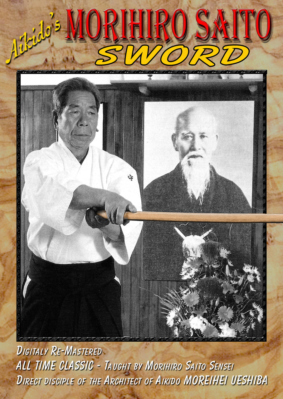 Morihiro Saito Aikido Sword Training DVD - Learn Authentic Aikido Techniques for Self-Defense & Martial Arts Practice