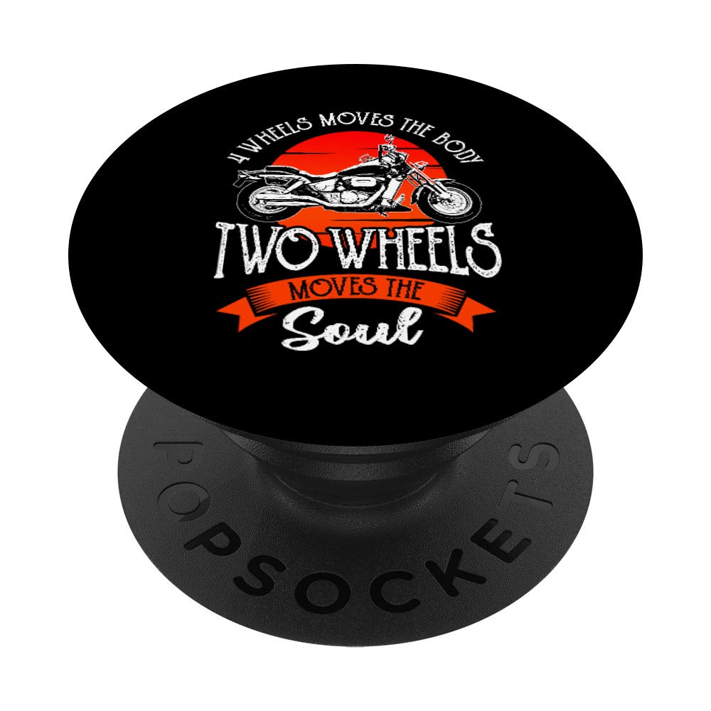 Motorcycle Gifts for Riders - 2 Wheels Move The Soul PopSockets Phone Grip & Stand for iPhone & Android - Perfect for Bikers, Motorcycle Enthusiasts & Road Trips