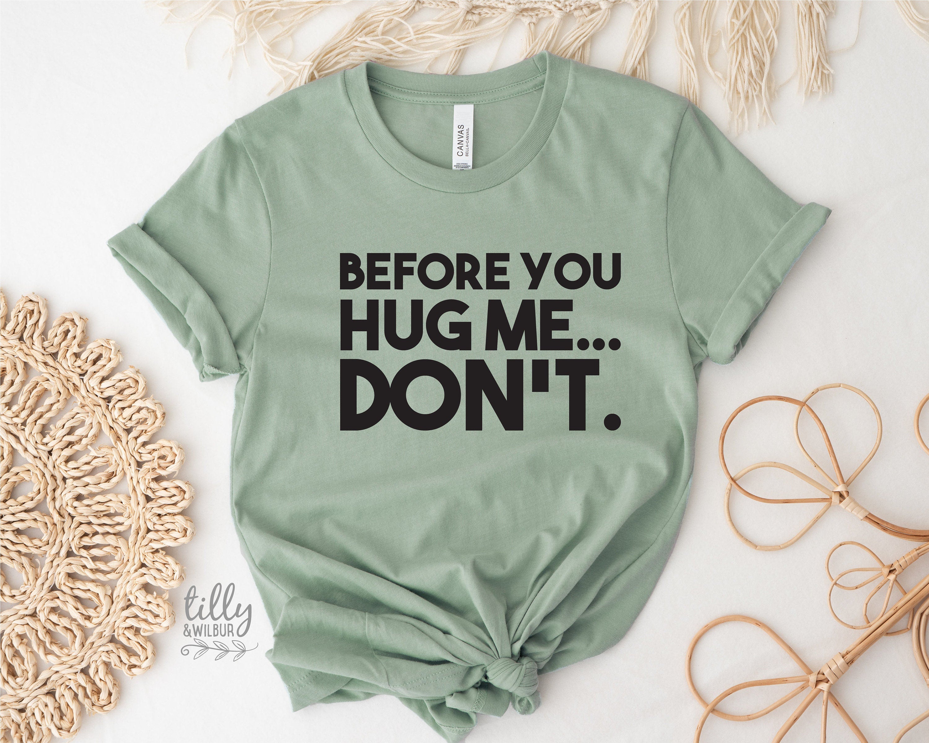 Before You Hug Me Don't T-Shirt - Funny Sarcastic Graphic Tee for Men & Women - Perfect for Casual Wear, Gifts, and Parties