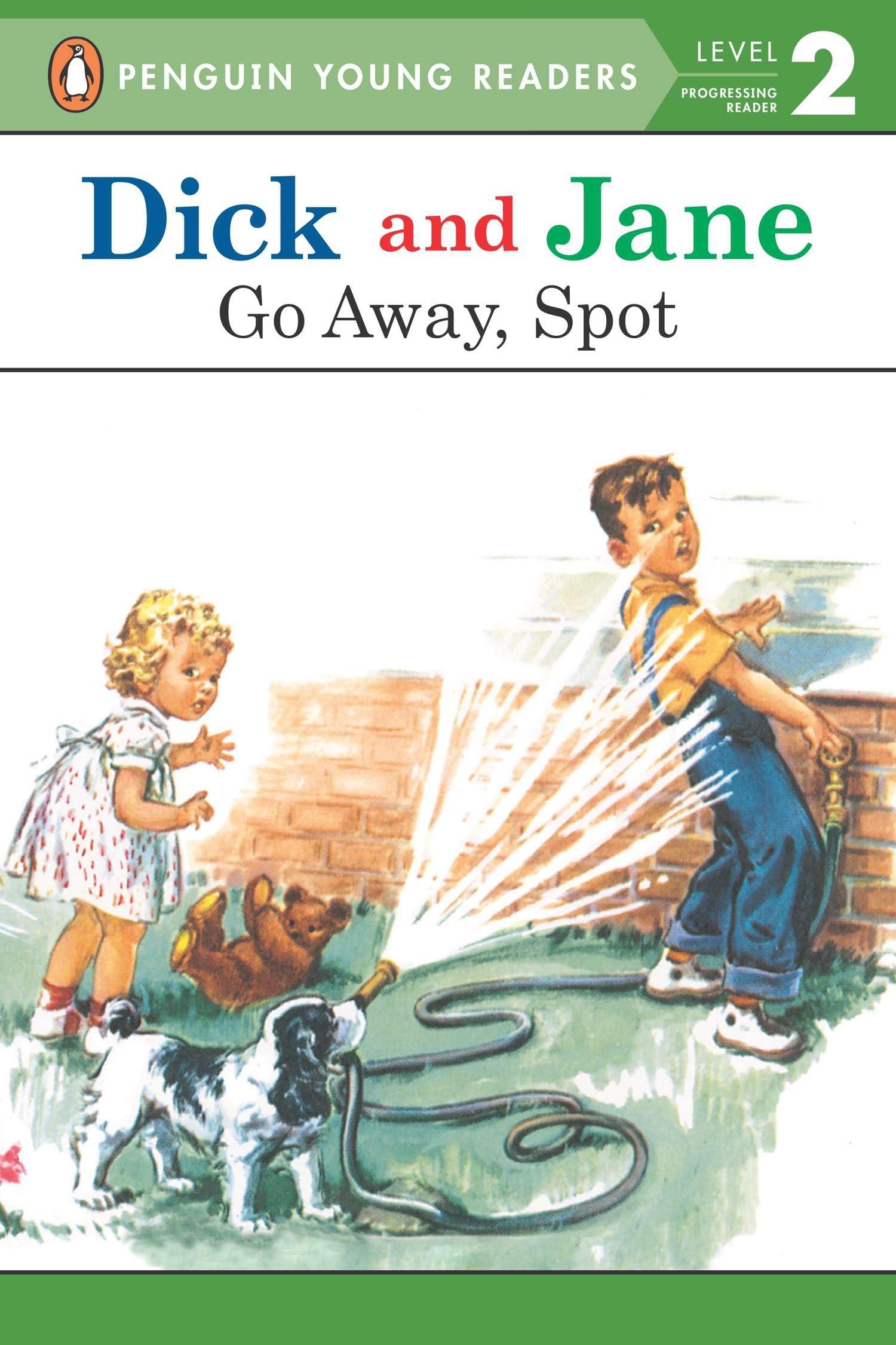 Go Away, Spot - Classic Dick and Jane Early Reader Book for Kids | Perfect for Bedtime Stories & First Reading Practice