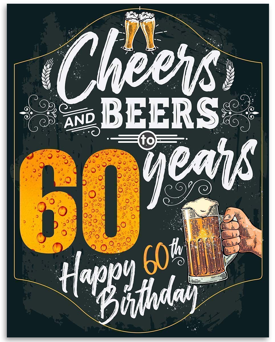 60th Birthday Party Decorations - Beer Themed Wall Art Poster, Chalkboard Style 11x14 Unframed Print - Perfect for Milestone Celebrations, Man Cave Decor & Gift Ideas