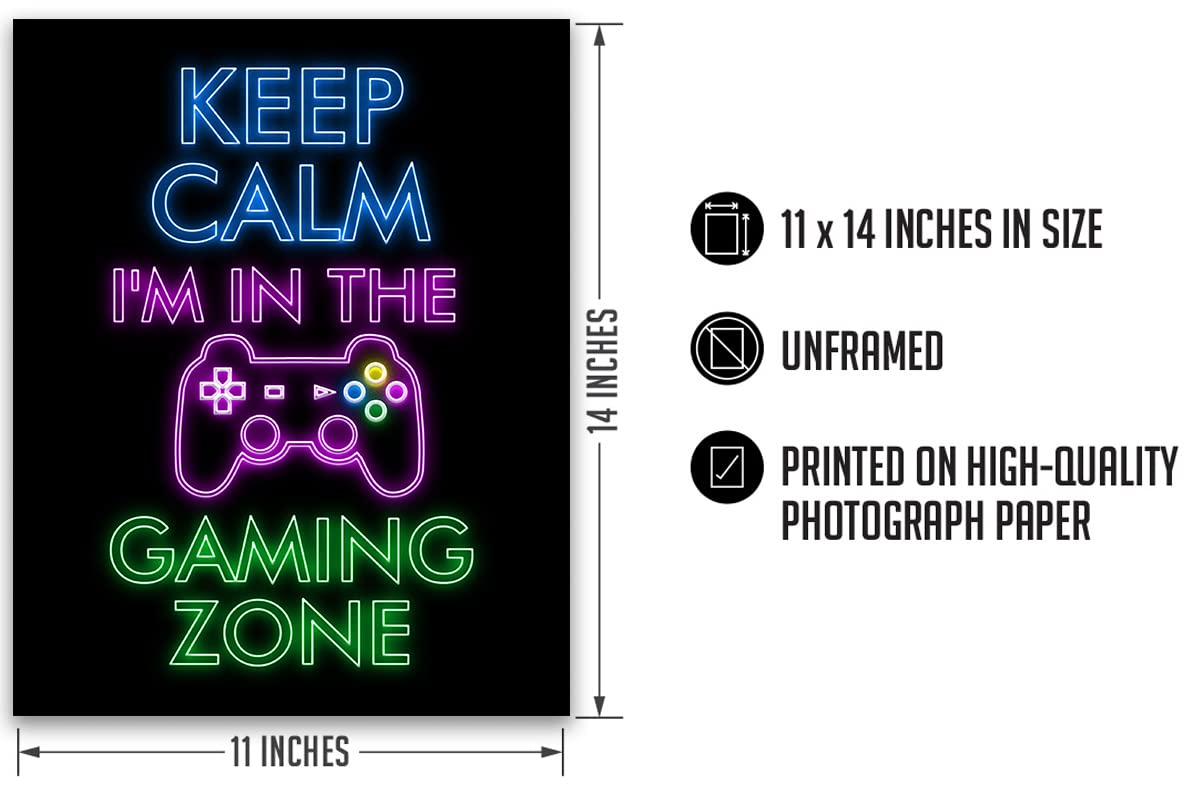 Keep Calm I'm In The Gaming Zone - 11x14 Unframed Poster Print - Video Game Room Wall Decor, Gamer Gift for Birthday Party - Perfect for Gaming Themed Bedroom, Man Cave or Esports Lounge