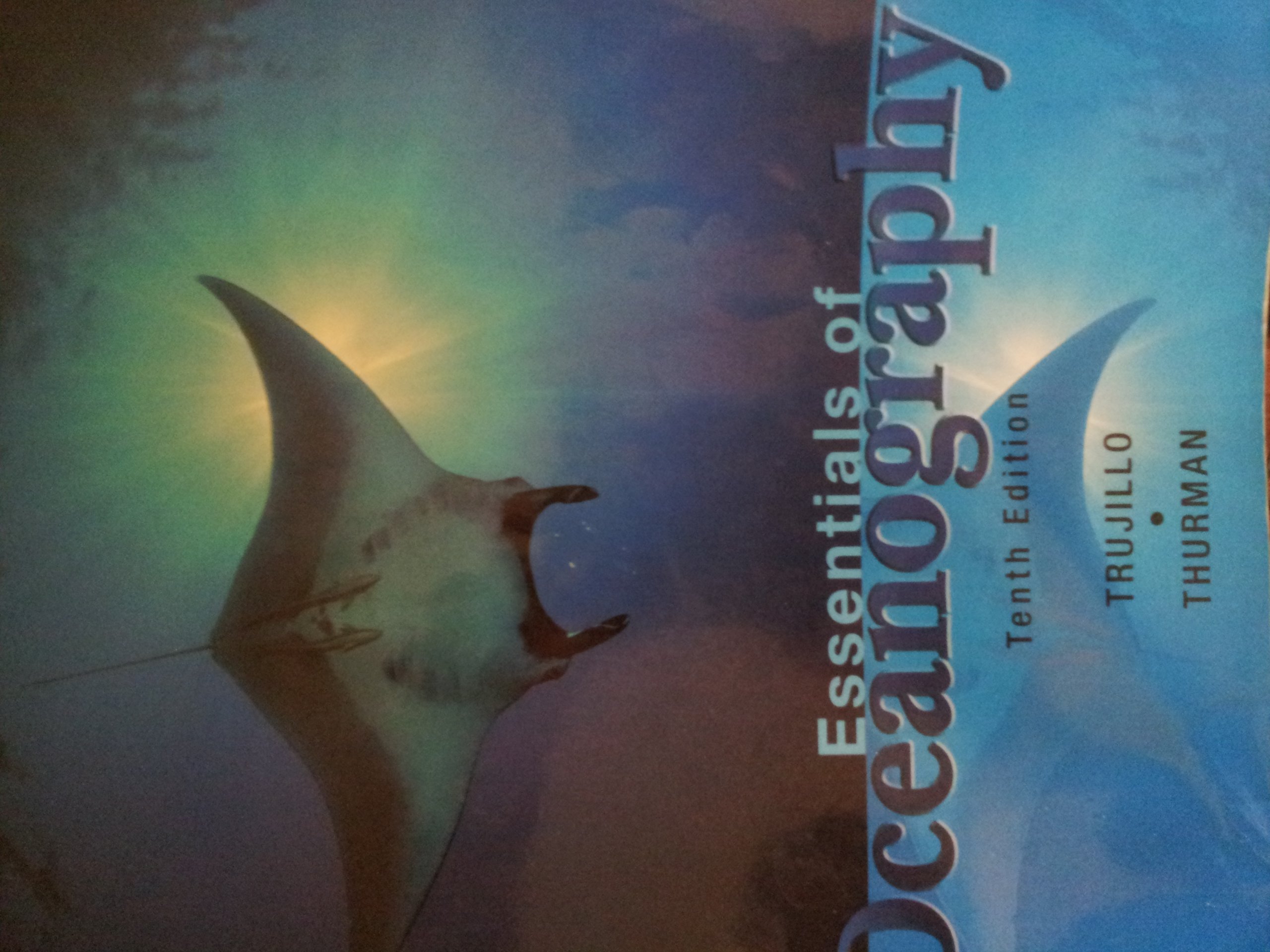Essentials of Oceanography 10th Edition Textbook - Comprehensive Marine Science Guide for Students & Educators | Perfect for College Courses, Research & Self-Study