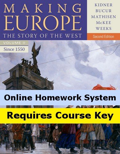 Aplia for Kidner/Bucur/Mathisen/McKee/Weeks' Making Europe, Volume 2 Since 1550: The Story of the West, 2nd Edition - Digital Learning Companion for European History Students | Perfect for Online Courses & Homeschooling