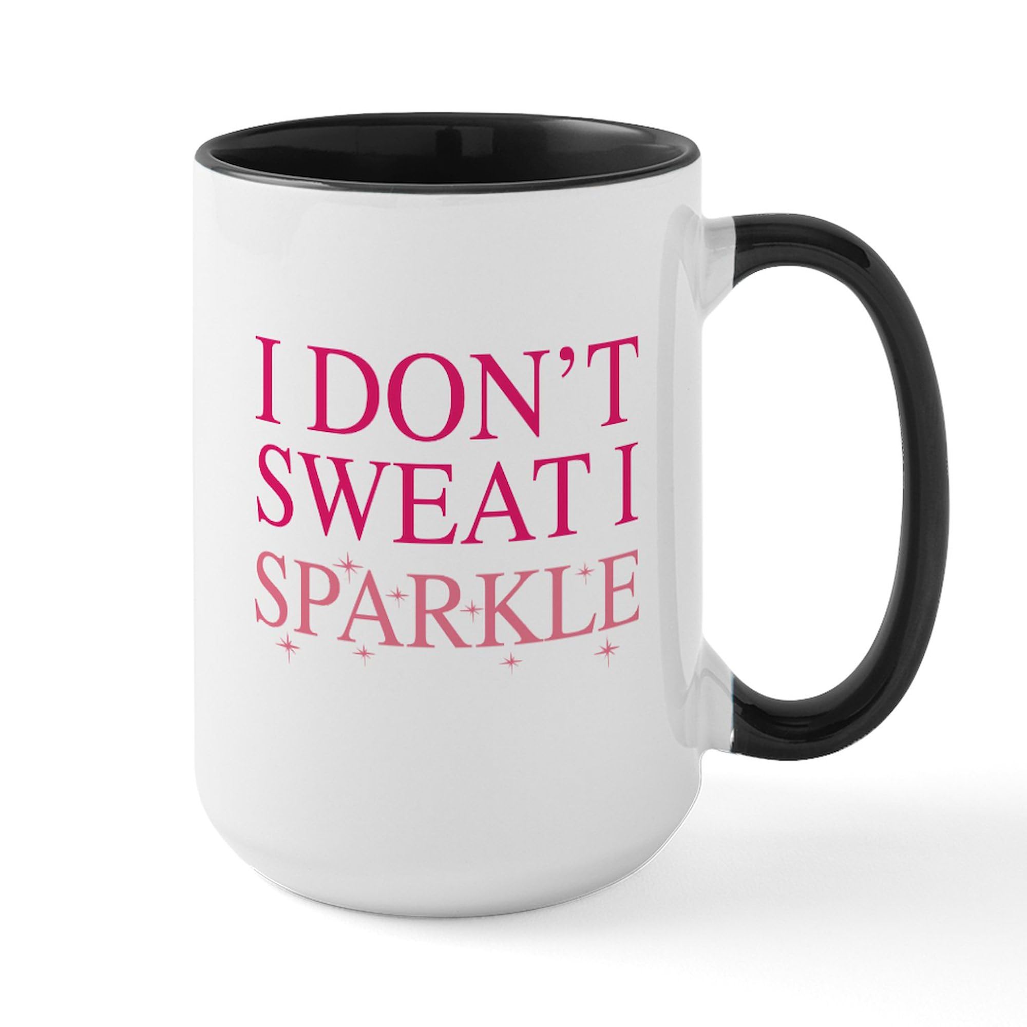 CafePress I Don't Sweat I Sparkle 15 oz (444 ml) Ceramic Coffee Mug - Perfect for Office, Home & Gifts