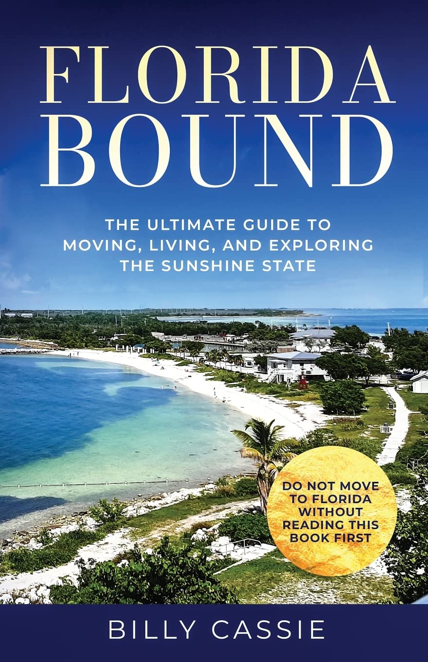 Florida Relocation Guide: Tips for Moving, Living & Exploring the Sunshine State | Best Places to Live, Work & Vacation in Florida