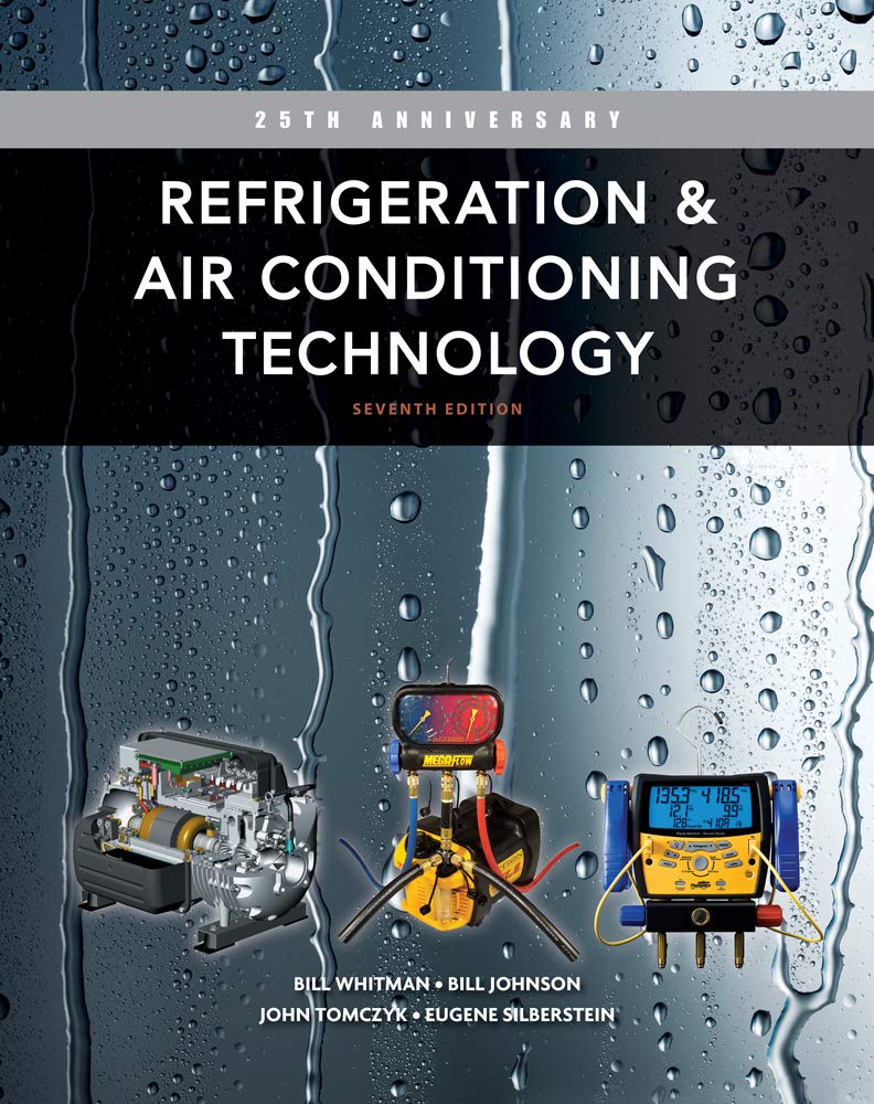Refrigeration & Air Conditioning Technology Textbook - 25th Anniversary Edition | HVAC Training Guide for Students & Technicians | Perfect for Classroom Learning & Professional Certification Prep