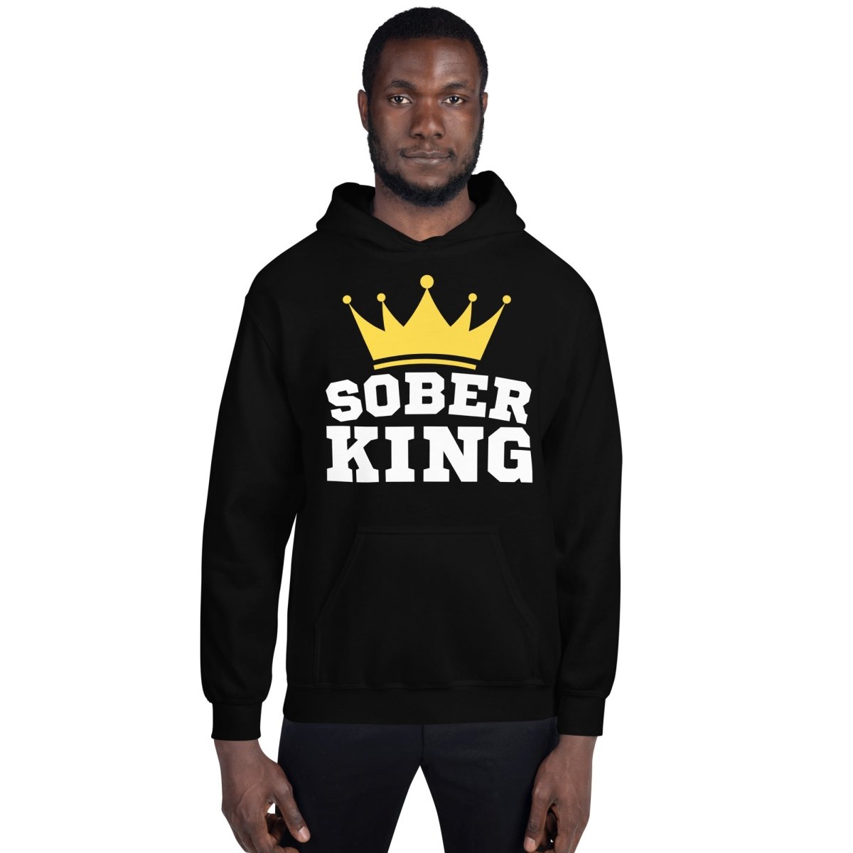 Sober King Hoodie - Stylish & Comfortable Sobriety Hoodie for Men & Women | Perfect for Recovery, AA Meetings & Everyday Wear