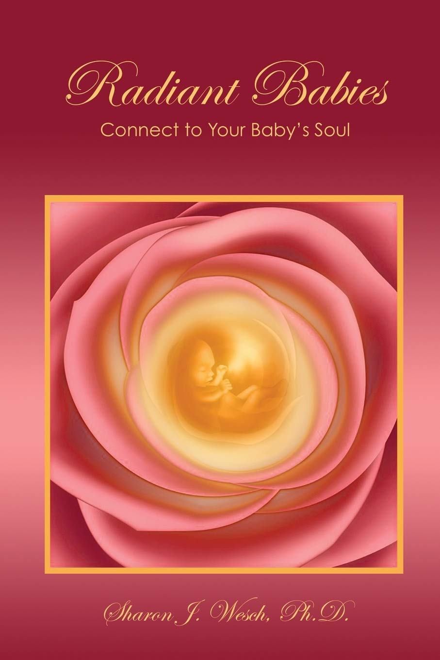 Radiant Babies: Spiritual Connection Book for Parents - Strengthen Bond with Your Baby Through Meditation & Mindfulness | Perfect for New Moms, Pregnancy Gifts & Baby Shower Presents