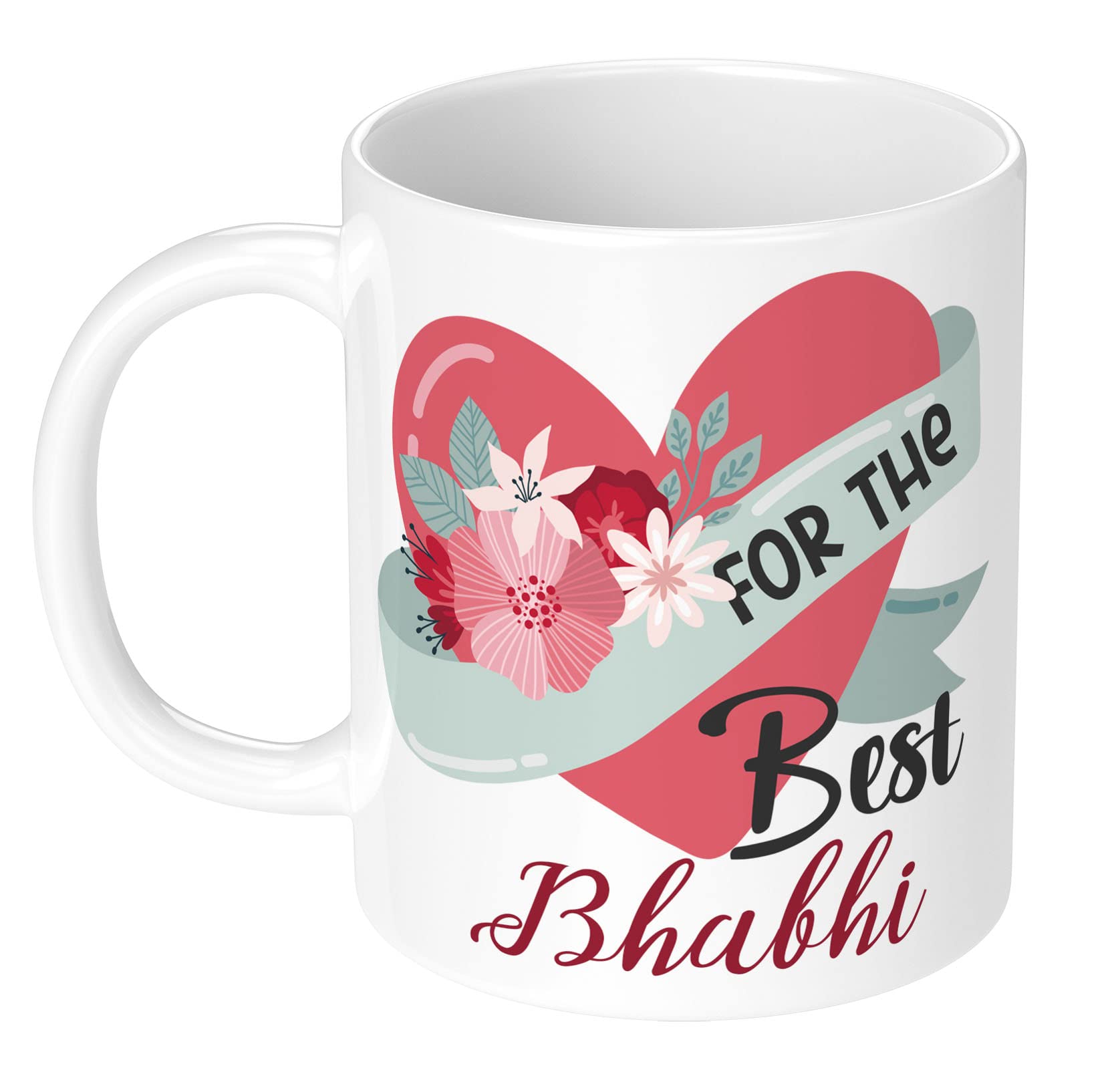 NH10 DESIGNS White Printed Mug with Family Name & Quote - Perfect Bhabhi Birthday & Anniversary Gift - Ceramic Coffee Tea Cup for Home, Office & Special Occasions (FTBWM 14)