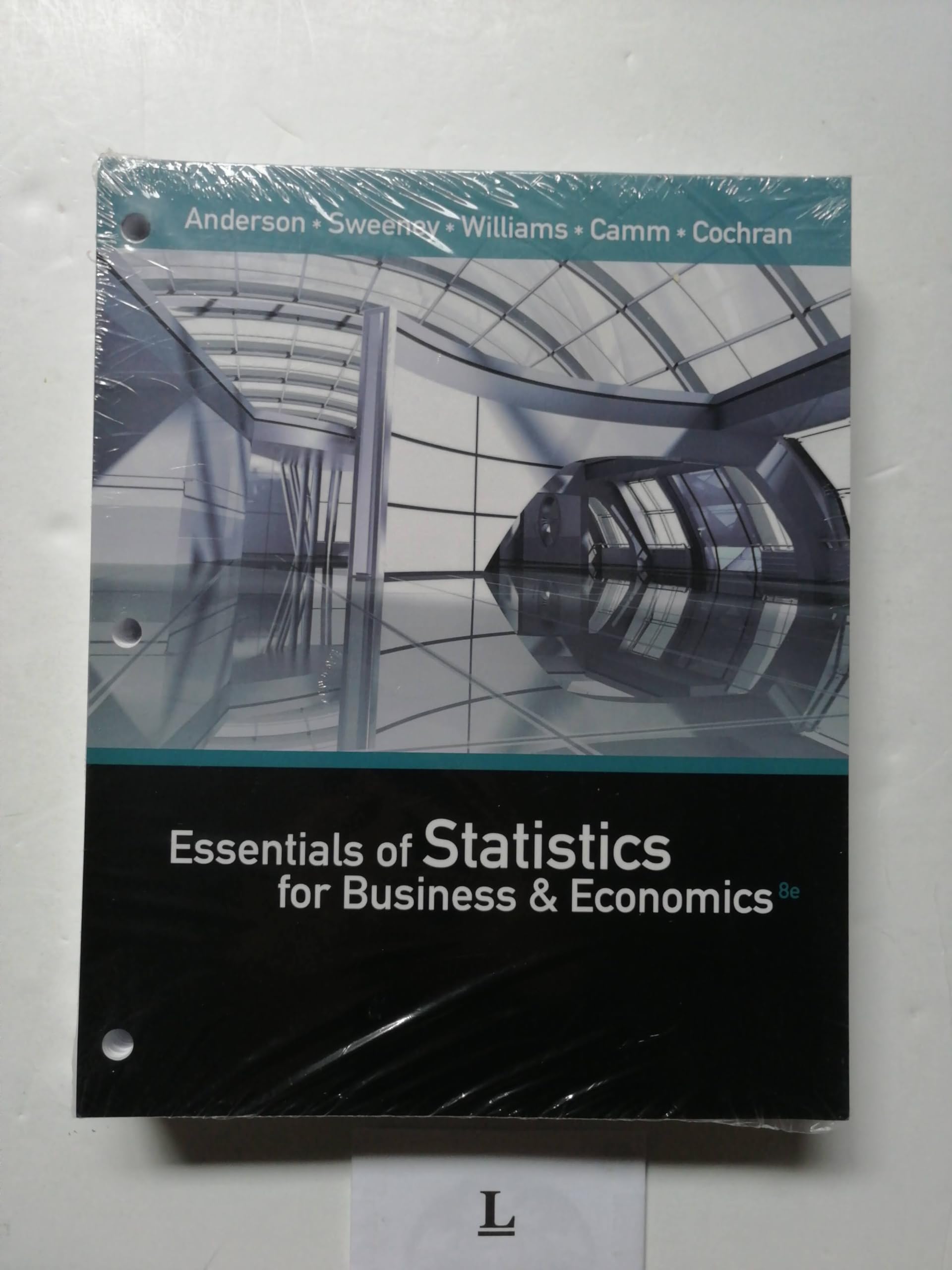 Essentials of Statistics for Business and Economics - Loose-Leaf Textbook | Business Analytics & Data Analysis Guide for Students & Professionals | Perfect for MBA Courses & Corporate Training