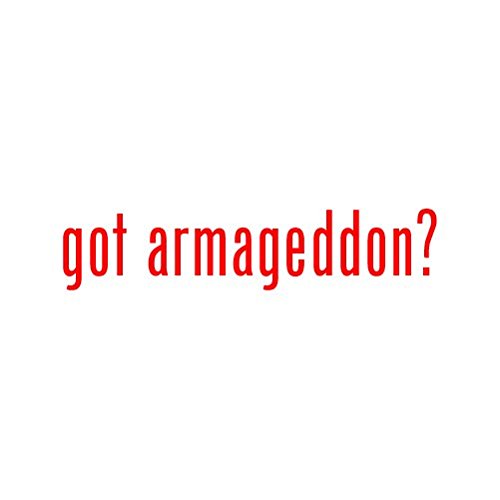 Got Armageddon? Funny Red Die-Cut Sticker Decal - Waterproof Vinyl for Laptops, Cars & Bumpers - Apocalypse Humor Gift