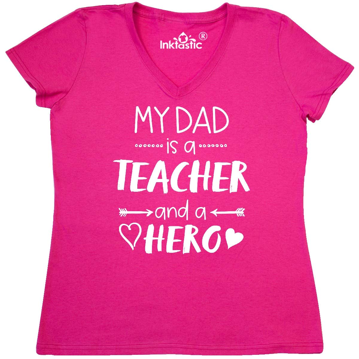 My Dad is a Teacher and Hero V-Neck T-Shirt for Women - Soft Cotton Casual Tee - Perfect for Teacher Appreciation Gifts & Father's Day