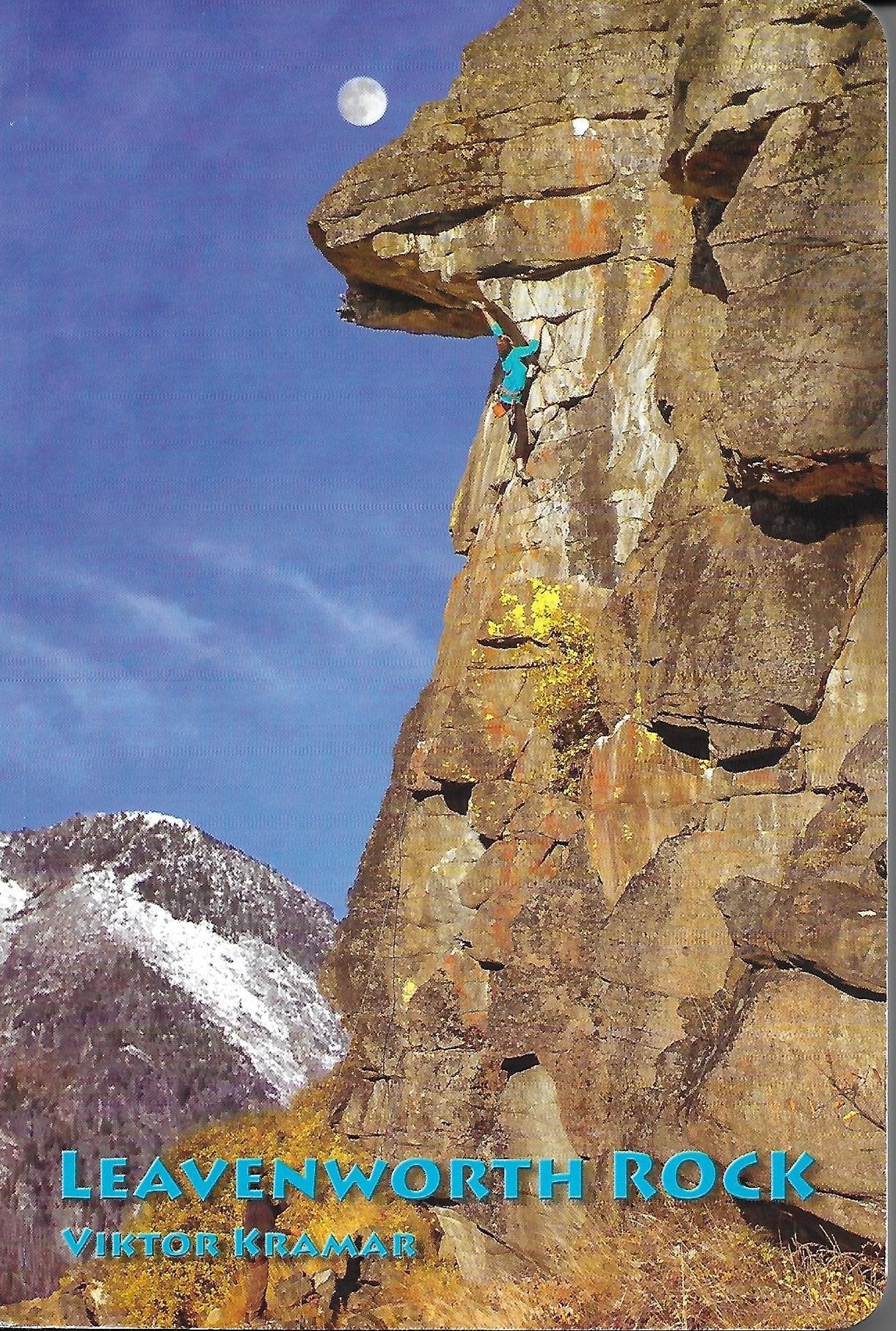Leavenworth Rock 4th Edition - Outdoor Climbing Guidebook for Adventure Enthusiasts | Perfect for Rock Climbing, Hiking & Mountain Exploration