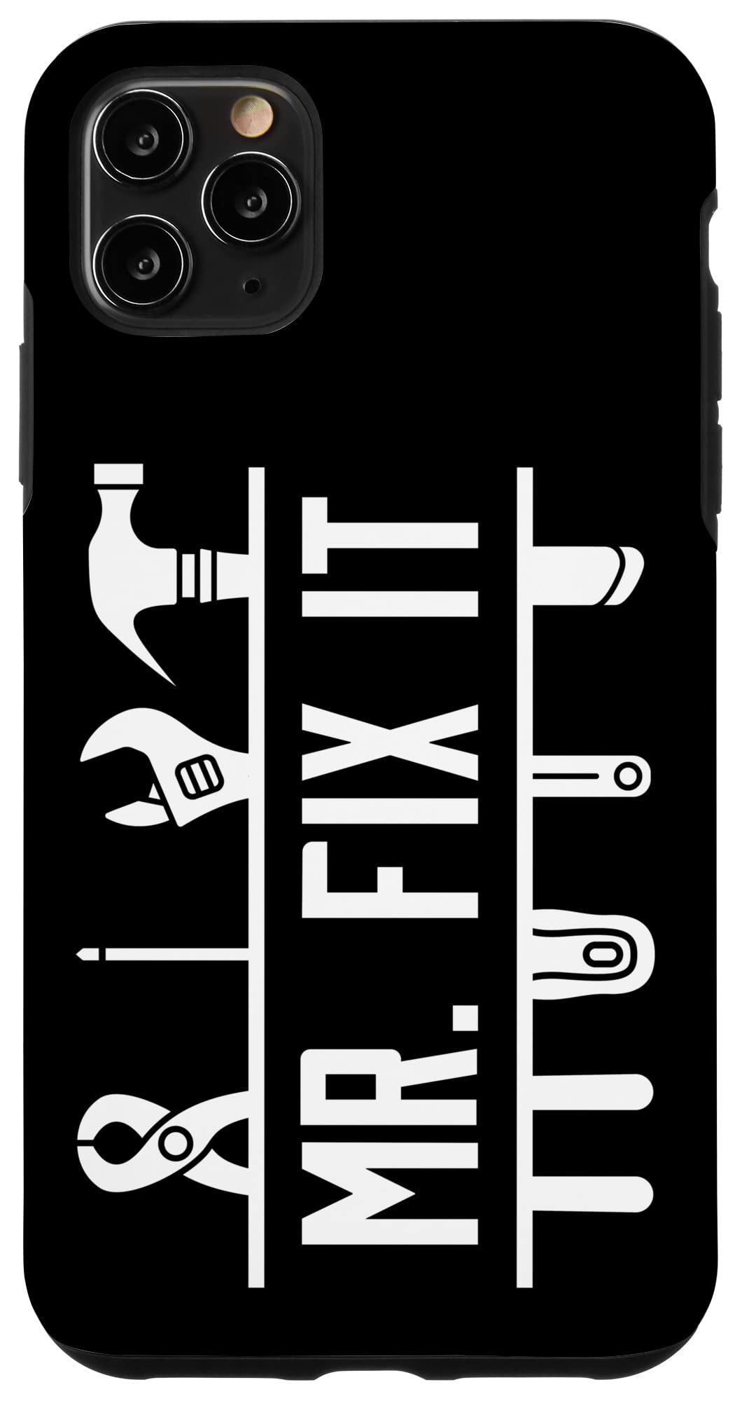 iPhone 11 Pro Max Case - Funny 'Mr. Fix It' Dad Design - Durable Protective Cover for Father's Day Gift | Perfect for DIY Enthusiasts & Handymen